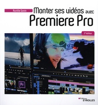 Aurélie Gonin - Monter ses vidéos avec Première Pro.