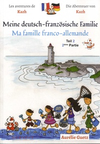 Aurélie Guetz - Ma famille franco-allemande.