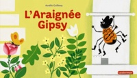 Aurélie Guillerey - L'araignée Gipsy.