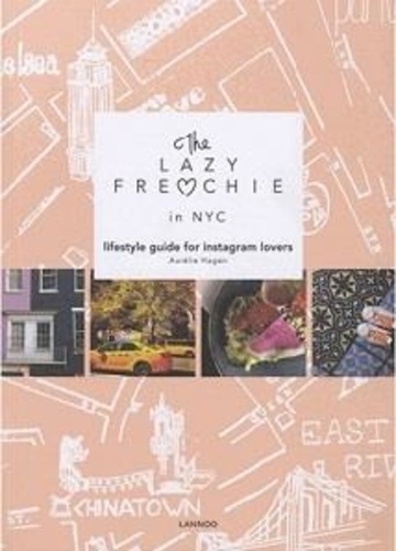 The lazy frenchie in NYC. Lifestyle guide for instagram lovers