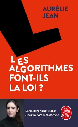 Les algorithmes font-ils la loi ? de Aurélie Jean - Poche - Livre - Decitre