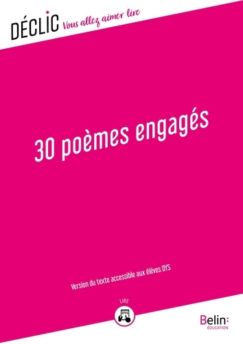 30 poèmes engagés - DYS. Version du texte accessible aux DYS