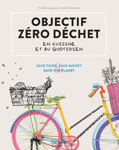 Objectif zéro déchet en cuisine et au quotidien