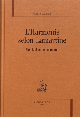 L'harmonie selon Lamartine. Utopie d'un lieu commun