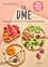 La DME. Nouveaux menus et nouvelles recettes