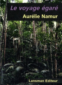 Aurélie Namur - Le voyageur égaré.
