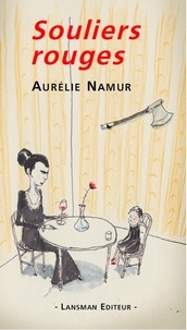 Aurélie Namur - Souliers rouges.