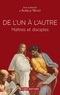 Aurélie Névot - De l'un à l'autre - Maîtres et disciples.