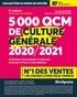 Aurélie Ohayon et Henri de La Guéronnière - 5000 QCM de culture générale - Préparez vos examens et concours, Evaluez votre culture générale.