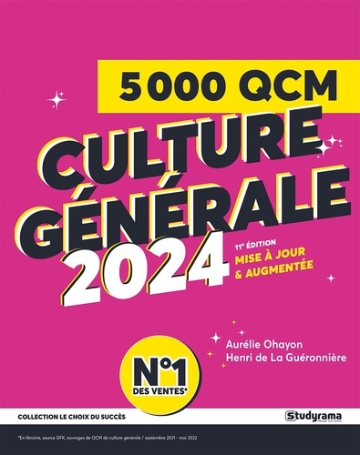 5000 QCM de culture générale. Préparez vos examens et concours - Evaluez votre culture générale  Edition 2024