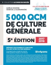 Aurélie Ohayon et Henri de La Guéronnière - 5000 questions et QCM de culture générale.