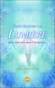 Carte blanche à la lumière, aller plus loin dans l'évolution