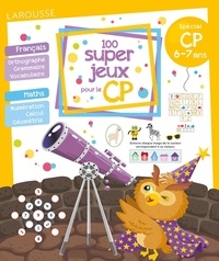Aurélie Perrot - 100 super jeux pour le CP.