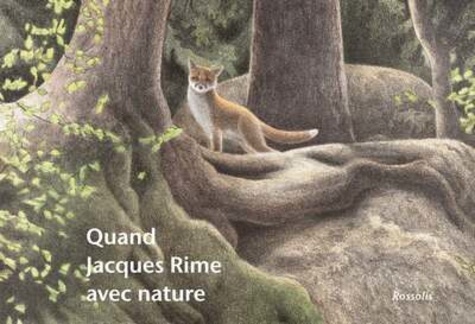 Aurélie Rubin et Yann Laubscher - Quand Jacques rime avec nature.