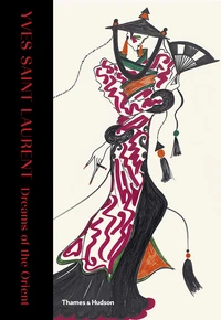 Yves Saint Laurent : Dreams Of The Orient