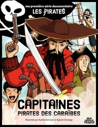 Aurélie Sarrazin et Sylvain Dorange - Capitaines pirates des caraïbes.