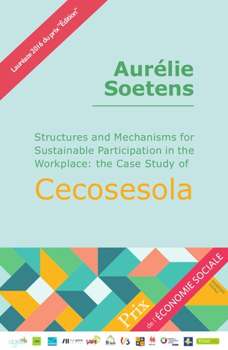 Aurélie Soetens - Aurélie Soetens TFE 2016 - Structures and Mechanisms for Sustainable Participation in the Workplace: the Case Study of Cecosesola.
