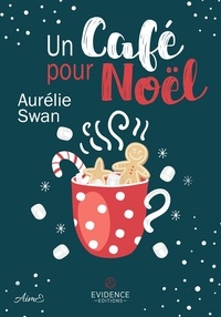 Aurélie Swan - Un café pour Noël.