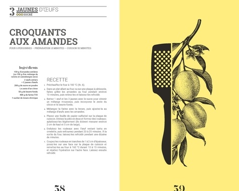 Le jaune & le blanc. Le livre de cuisine anti-gaspillage - 60 recettes pour utiliser les jaunes et blancs d'oeufs qu'il vous reste