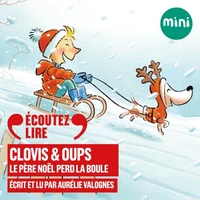 Clovis &amp; Oups (Tome 3) - Le Père Noël perd la boule