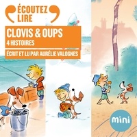Aurélie Valognes et François Ravard - Clovis et Oups - 4 histoires.