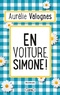 Aurélie Valognes - En voiture, Simone !.