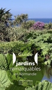 Aurélie Vanitou - Guide des jardins remarquables en Normandie.
