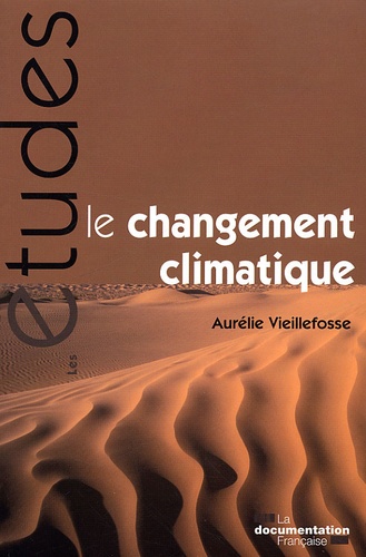 Aurélie Vieillefosse - Le changement climatique - Quelles solutions ?.