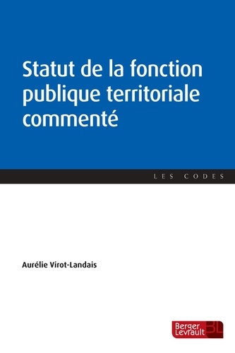 Aurélie Virot-Landais - Statut de la fonction publique territoriale commenté.