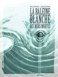 La Baleine Blanche des mers mortes