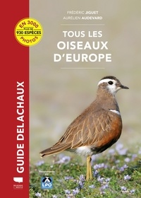 Aurélien Audevard et Frédéric Jiguet - Tous les oiseaux d'Europe.