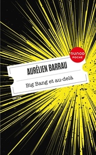 Aurélien Barrau - Big Bang et au-delà.