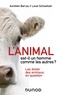 Aurélien Barrau et Louis Schweitzer - L'animal est-il un homme comme les autres ? - Les droits des animaux en question.