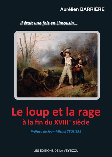 Le loup et la rage à la fin du XVIIIe siècle