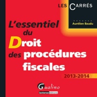 Aurélien Baudu - L'essentiel du droit des procédures fiscales.
