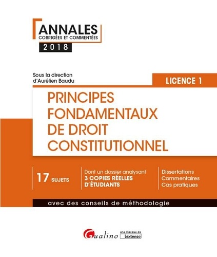 Aurélien Baudu - Principes fondamentaux de droit constitutionnel Licence 1 Semestre 1 - La Constitution ; L'Etat ; La séparation des pouvoirs ; La souveraineté et l'histoire constitutionnelle.
