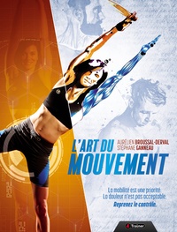 Aurélien Broussal-Derval et Stéphane Ganneau - L'art du mouvement.