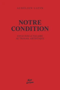 Notre condition