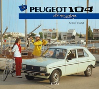 Aurélien Charle - La Peugeot 104 de mon père.