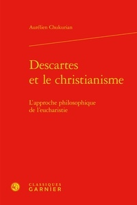 Descartes et le christianisme - Lapproche philosophique de leucharistie.pdf