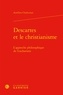 Aurélien Chukurian - Descartes et le christianisme - L'approche philosophique de l'eucharistie.