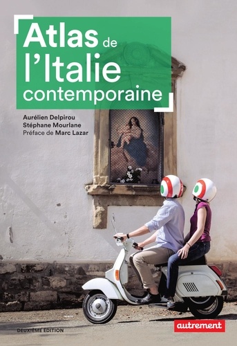 Atlas de l'Italie contemporaine 2e édition