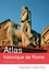 Atlas historique de Rome. IXe siècle avant J.-C. - XXIe siècle