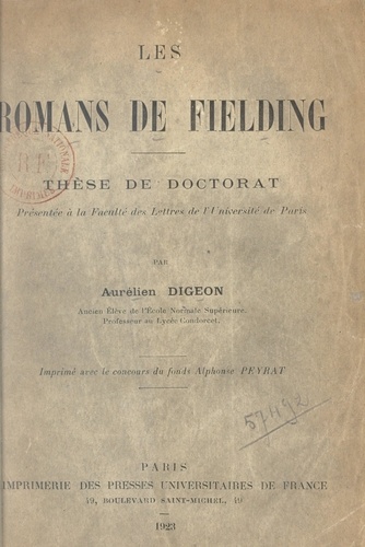 Les romans de Fielding. Thèse de Doctorat présentée à la Faculté des lettres de l'Université de Paris