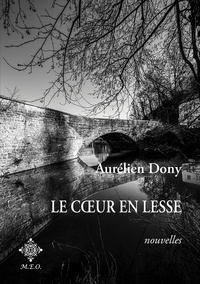 Aurélien Dony - Le coeur en lesse.