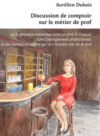 Discussion de comptoir sur le métier de prof