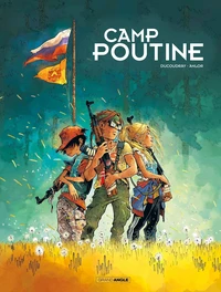 Camp Poutine Tome 1