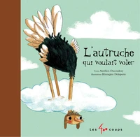 L'autruche qui voulait voler