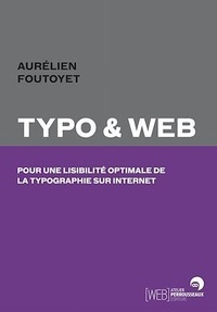 Aurélien Foutoyet - Typo et web - Pour une lisibilité optimale de la typo sur internet.