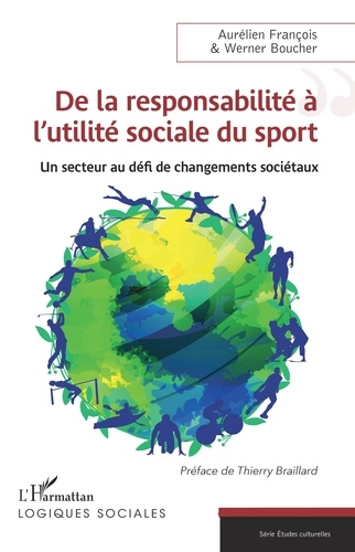 De la responsabilité à l'utilité sociale du sport. Un secteur au défi de changements sociétaux